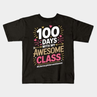 100 Days With My Awesome Class Literacy Interventionist Kids T-Shirt